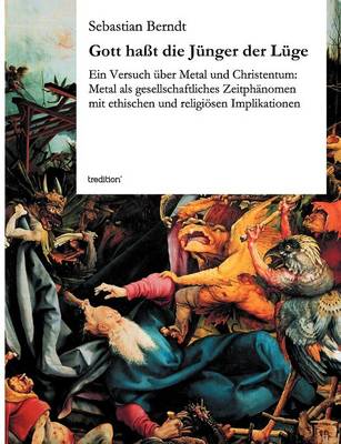 Gott Hasst Die Junger Der Luge (Paperback)