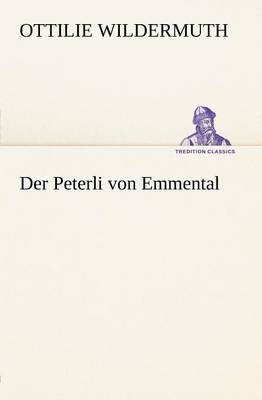 Der Peterli Von Emmental (Paperback)