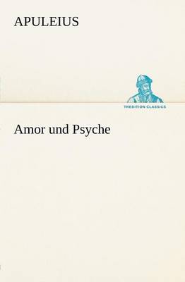 Amor Und Psyche (Paperback)