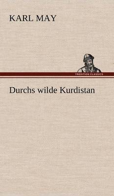 Durchs Wilde Kurdistan (Hardback)
