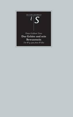 Das Gehirn Und Sein Bewusstsein (Hardback)