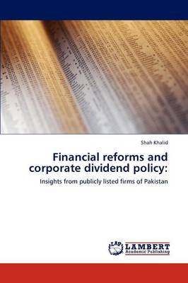Financial Reforms and Corporate Dividend Policy (Paperback)