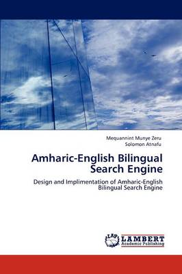 Amharic-English Bilingual Search Engine (Paperback)