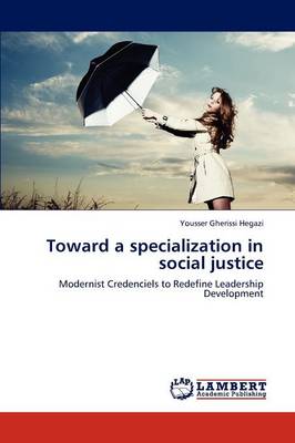 Toward a Specialization in Social Justice (Paperback)