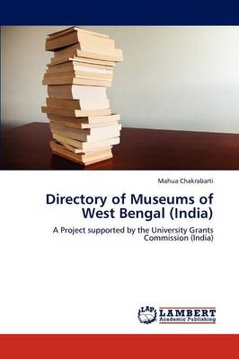 Directory of Museums of West Bengal (India) (Paperback)