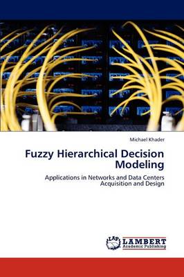 Fuzzy Hierarchical Decision Modeling (Paperback)