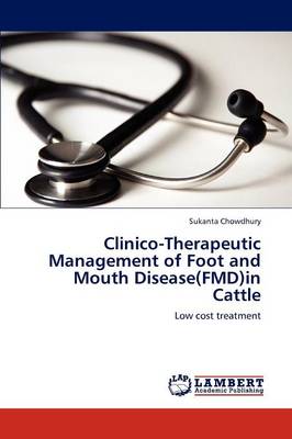 Clinico-Therapeutic Management of Foot and Mouth Disease(fmd)in Cattle (Paperback)