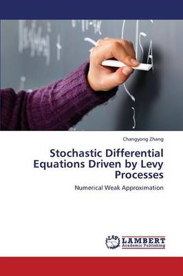 Stochastic Differential Equations Driven by Levy Processes (Paperback)