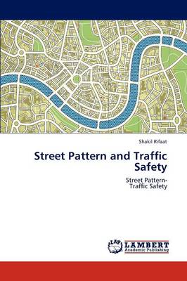 Street Pattern and Traffic Safety (Paperback)