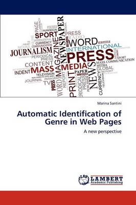 Automatic Identification of Genre in Web Pages (Paperback)