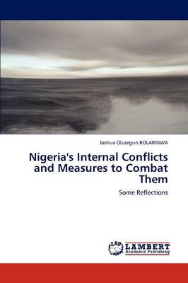 Nigeria's Internal Conflicts and Measures to Combat Them (Paperback)