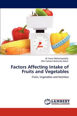 Factors Affecting Intake of Fruits and Vegetables (Paperback)