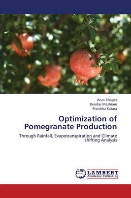 Optimization of Pomegranate Production (Paperback)
