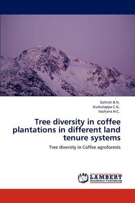 Tree Diversity in Coffee Plantations in Different Land Tenure Systems (Paperback)