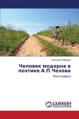Chelovek Moderna V Poetike A.P.Chekhova (Paperback)