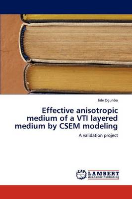Effective Anisotropic Medium of a Vti Layered Medium by Csem Modeling (Paperback)