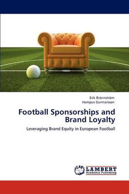 Football Sponsorships and Brand Loyalty (Paperback)