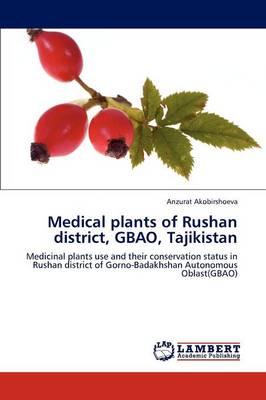 Medical Plants of Rushan District, Gbao, Tajikistan (Paperback)