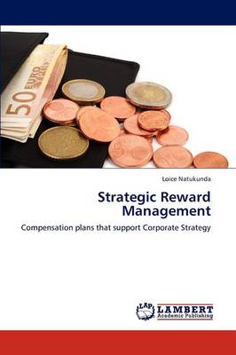 Strategic Reward Management (Paperback)