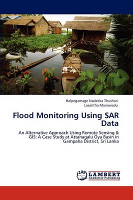 Flood Monitoring Using Sar Data (Paperback)