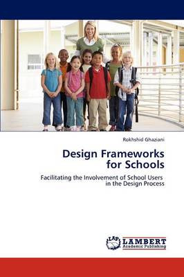 Design Frameworks for Schools (Paperback)