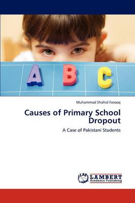 Causes of Primary School Dropout (Paperback)