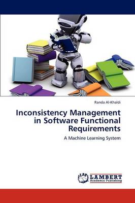 Inconsistency Management in Software Functional Requirements (Paperback)