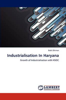 Industrialisation in Haryana (Paperback)