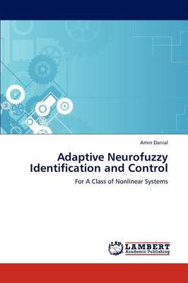 Adaptive Neurofuzzy Identification and Control (Paperback)