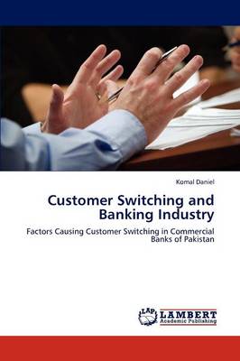 Customer Switching and Banking Industry (Paperback)