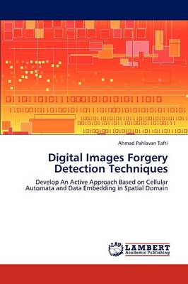 Digital Images Forgery Detection Techniques (Paperback)