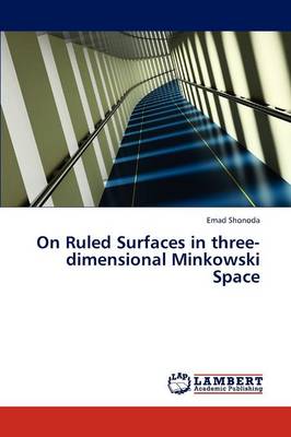 On Ruled Surfaces in Three-Dimensional Minkowski Space (Paperback)