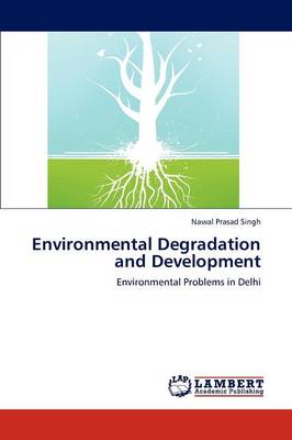 Environmental Degradation and Development (Paperback)