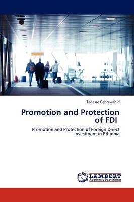 Promotion and Protection of FDI (Paperback)