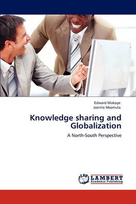 Knowledge Sharing and Globalization (Paperback)