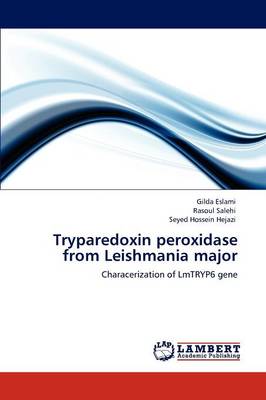 Tryparedoxin Peroxidase from Leishmania Major (Paperback)