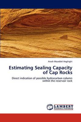 Estimating Sealing Capacity of Cap Rocks (Paperback)