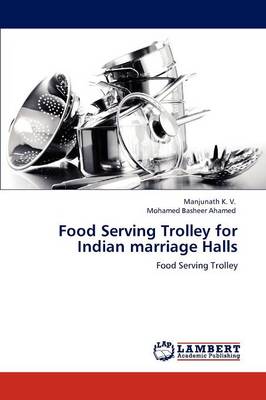 Food Serving Trolley for Indian Marriage Halls (Paperback)