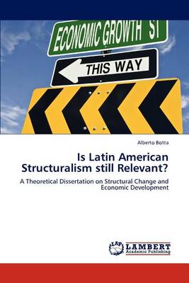 Is Latin American Structuralism Still Relevant? (Paperback)
