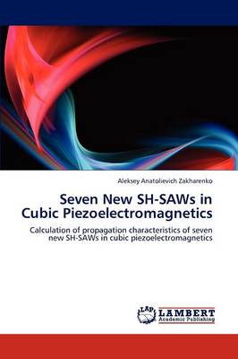Seven New Sh-Saws in Cubic Piezoelectromagnetics (Paperback)