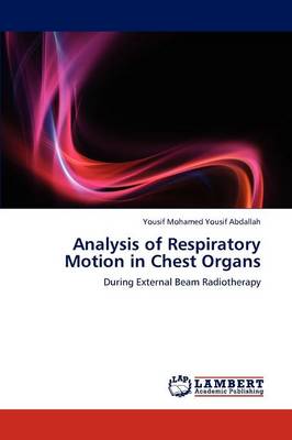 Analysis of Respiratory Motion in Chest Organs (Paperback)