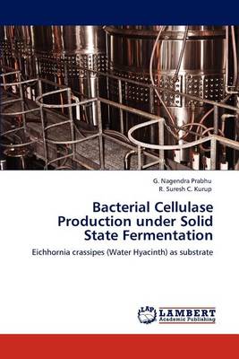 Bacterial Cellulase Production Under Solid State Fermentation (Paperback)