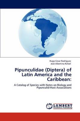 Pipunculidae (Diptera) of Latin America and the Caribbean (Paperback)