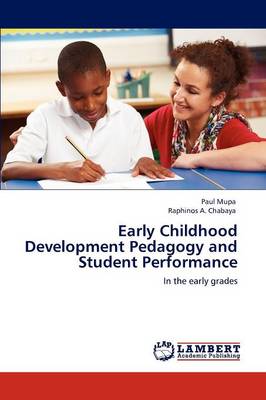 Early Childhood Development Pedagogy and Student Performance (Paperback)
