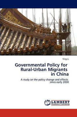 Governmental Policy for Rural-Urban Migrants in China (Paperback)
