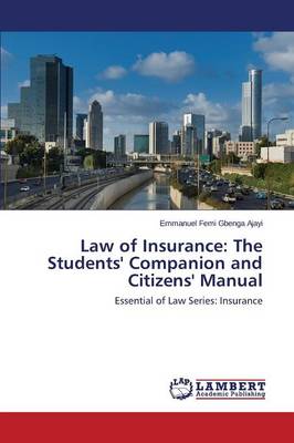Law of Insurance: The Students' Companion and Citizens' Manual (Paperback)