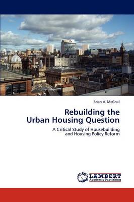 Rebuilding the Urban Housing Question (Paperback)