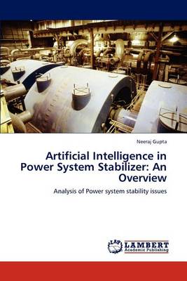 Artificial Intelligence in Power System Stabilizer: An Overview (Paperback)