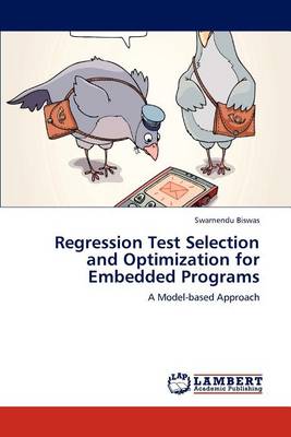 Regression Test Selection and Optimization for Embedded Programs (Paperback)