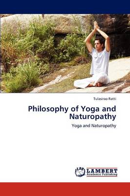 Philosophy of Yoga and Naturopathy (Paperback)